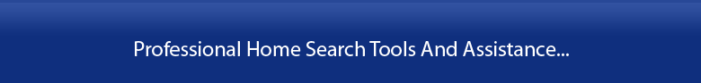 Professional Home Search Tools And Assistance...